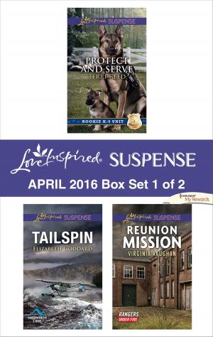 Cover of the book Harlequin Love Inspired Suspense April 2016 - Box Set 1 of 2 by Regina Scott