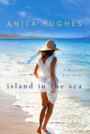 Cover of the book Island in the Sea: A Majorca Love Story by Charity Pineiro