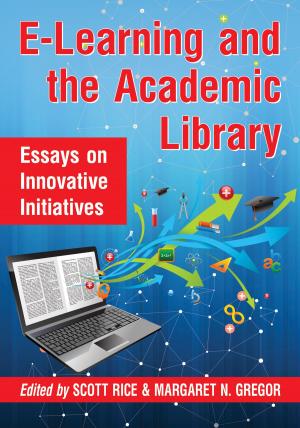 Cover of the book E-Learning and the Academic Library by George B. Clark