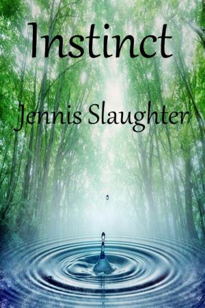 Cover of the book Instinct by Jennis Slaughter