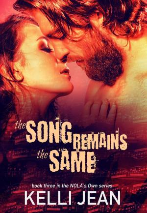 Cover of the book The Song Remains the Same by Annabelle Lee
