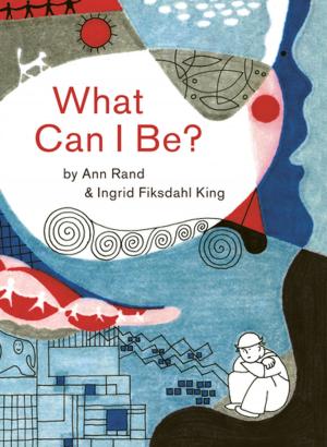 Cover of the book What Can I Be? by Sara Bader