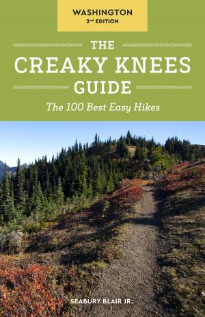 Book cover of The Creaky Knees Guide Washington, 2nd Edition