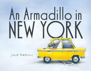 Cover of the book An Armadillo in New York by 