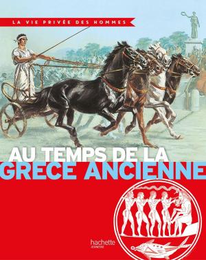 Cover of the book Au temps de la Grèce ancienne by Sophie de Mullenheim