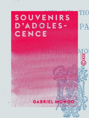 Cover of the book Souvenirs d'adolescence by Isidore Geoffroy Saint-Hilaire