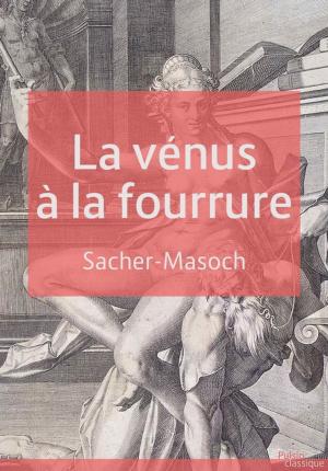 Cover of the book La vénus à la fourrure by Maurice Leblanc