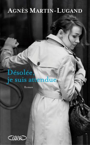 Cover of the book Désolée, je suis attendue by Serge Brussolo