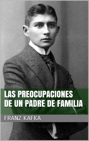 Cover of the book Las preocupaciones de un padre de familia by Pat Reepe