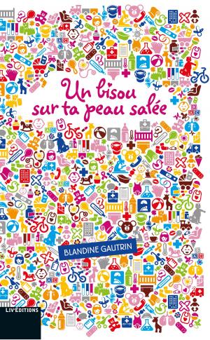 Cover of the book Un bisou sur ta peau salée by Denis Bermond