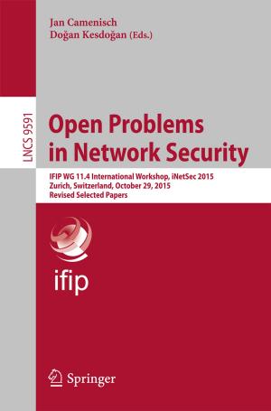 Cover of the book Open Problems in Network Security by Allison Dennett, Yvette Kisor, Michael D.C. Drout, Leah Smith, Natasha Piirainen