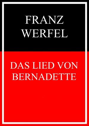 Cover of the book Das Lied von Bernadette by Walter Scott