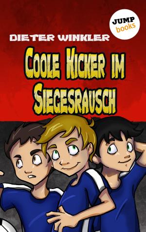 Book cover of Coole Kicker im Siegesrausch Band 9