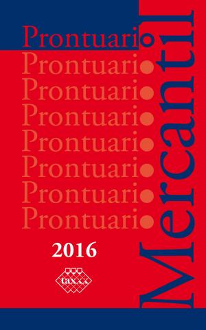 Cover of the book Prontuario Mercantil 2016 by Oswaldo Guillermo Reyes Corona, Edgar Federico García Castañón