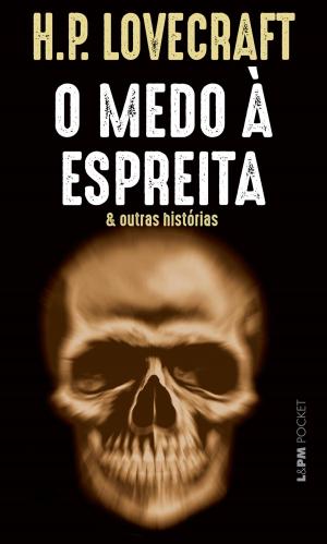 Cover of the book O medo à espre​i​ta e outras histórias by H.P. Lovecraft