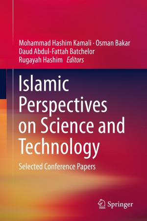 Cover of the book Islamic Perspectives on Science and Technology by Chuanglin Fang, Danlin Yu, Hanying Mao, Chao Bao, Jinchuan Huang