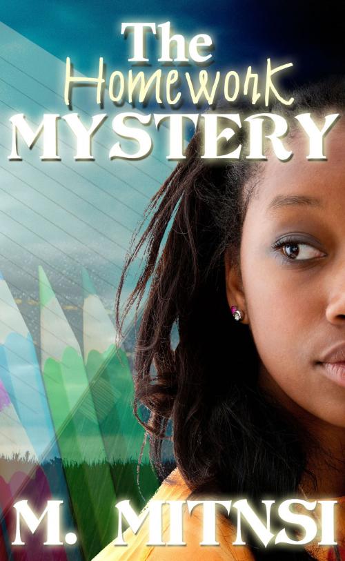 Cover of the book The Homework Mystery by M. Mitnsi, M. Mitnsi