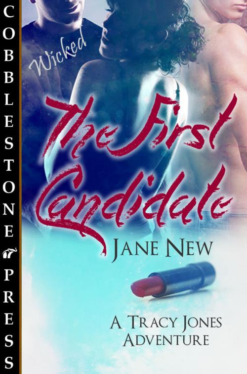 Cover of the book The First Candidate by Jane New, Cobblestone Press