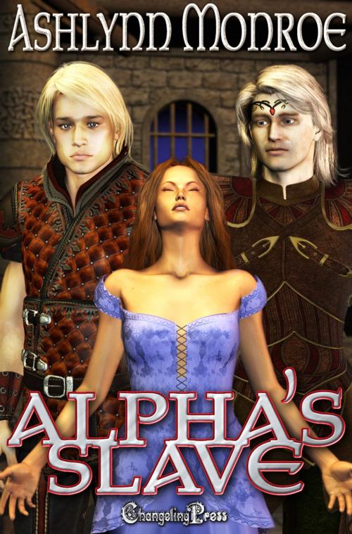 Cover of the book Alpha's Slave by Ashlynn Monroe, Changeling Press LLC