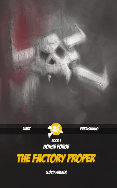 Cover of the book House Forge by lloyd walker, Wart Publishing