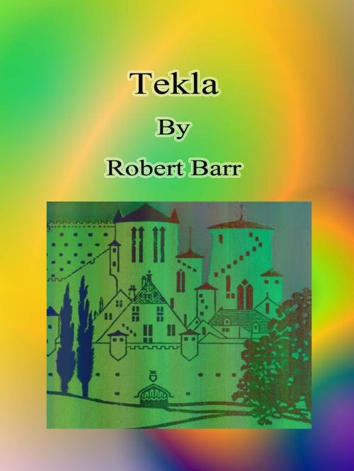 Cover of the book Tekla by Robert Barr, cbook3289