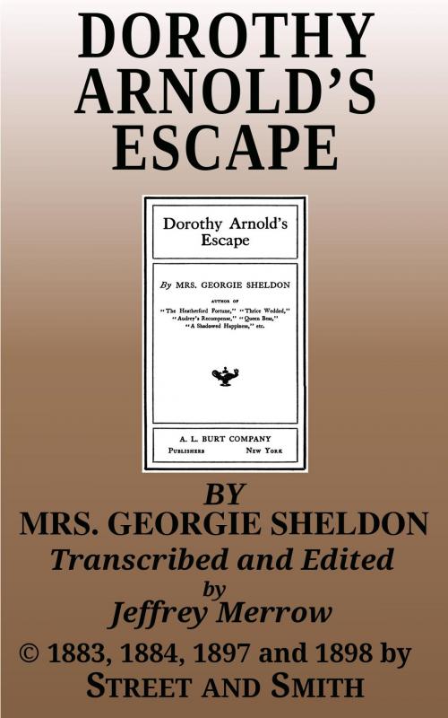 Cover of the book Dorothy Arnold’s Escape by Georgie Sheldon, Tadalique and Company