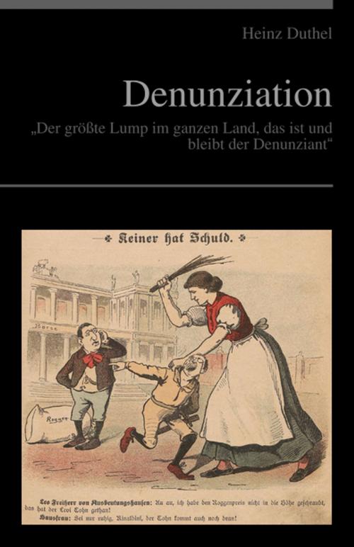 Cover of the book Denunziation by Heinz Duthel, Heinz Duthel