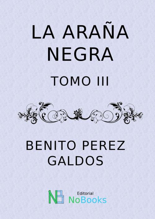 Cover of the book La araña negra by Vicente Blasco Ibañez, NoBooks Editorial