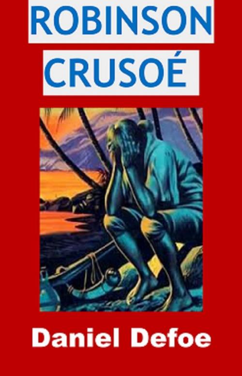 Cover of the book Robinson Crusoé by Daniel Defoe, JBR