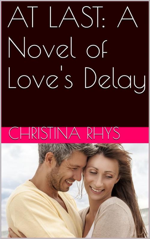 Cover of the book AT LAST! by Christina Rhys, Reanissance E-Books, Inc.