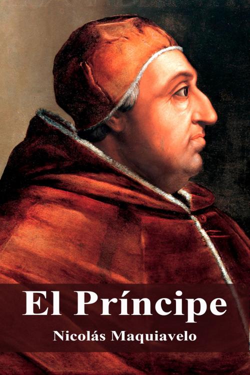 Cover of the book El Príncipe by Nicolás Maquiavelo, Dyalpha