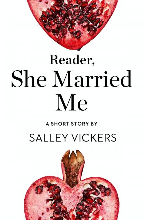 Cover of the book Reader, She Married Me: A Short Story from the collection, Reader, I Married Him by Salley Vickers, HarperCollins Publishers