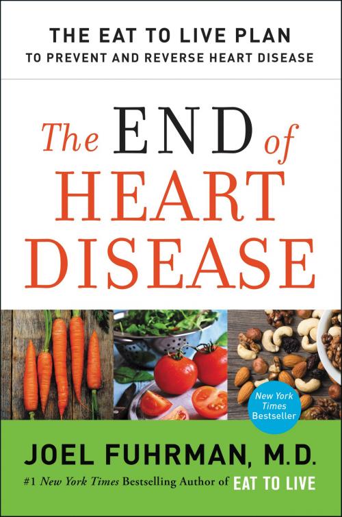 Cover of the book The End of Heart Disease by Joel Fuhrman M.D., HarperOne