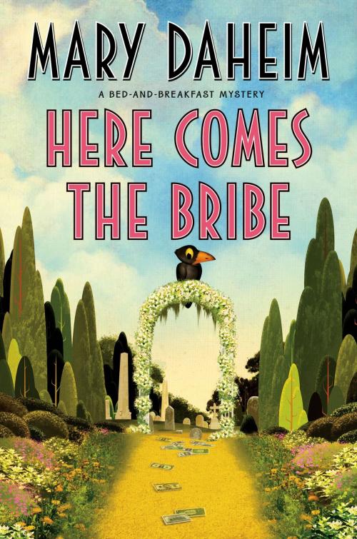 Cover of the book Here Comes the Bribe by Mary Daheim, William Morrow