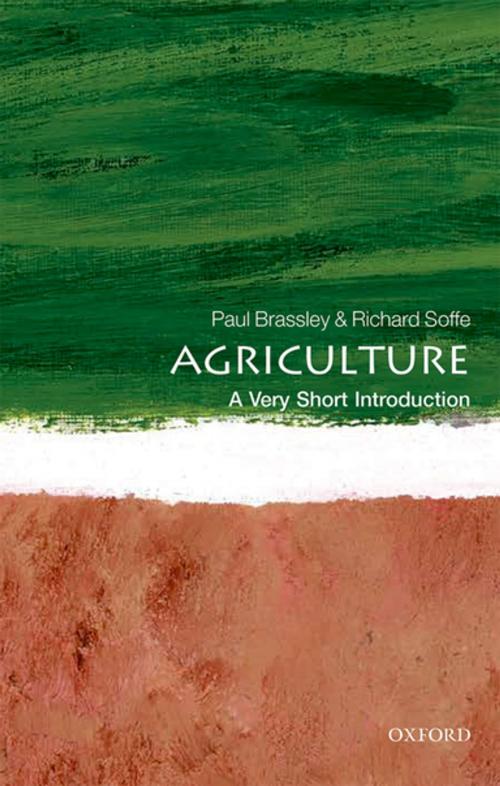 Cover of the book Agriculture: A Very Short Introduction by Paul Brassley, Richard Soffe, OUP Oxford