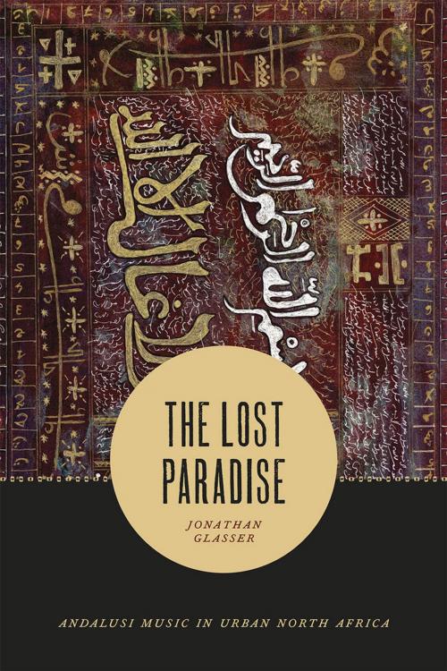 Cover of the book The Lost Paradise by Jonathan Glasser, University of Chicago Press