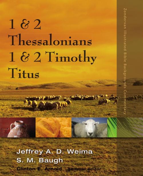 Cover of the book 1 and 2 Thessalonians, 1 and 2 Timothy, Titus by Jeffrey A.D. Weima, Steven M. Baugh, Clinton E. Arnold, Zondervan Academic