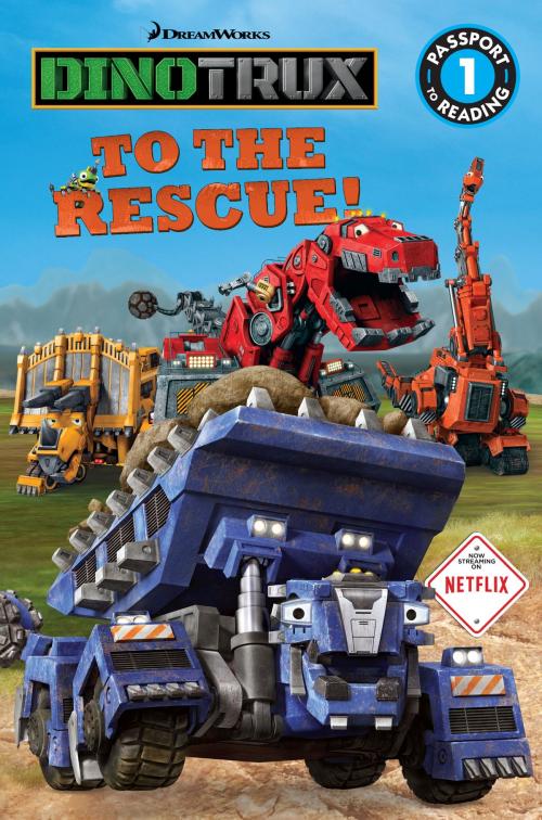 Cover of the book Dinotrux: To the Rescue! by Emily Sollinger, Little, Brown Books for Young Readers