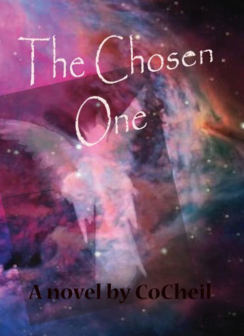 Cover of the book The Chosen One by CoCheil, CoCheil