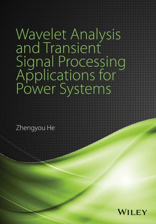 Cover of the book Wavelet Analysis and Transient Signal Processing Applications for Power Systems by Zhengyou He, Wiley