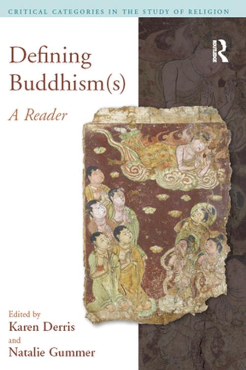 Cover of the book Defining Buddhism(s) by Karen Derris, Natalie Gummer, Taylor and Francis