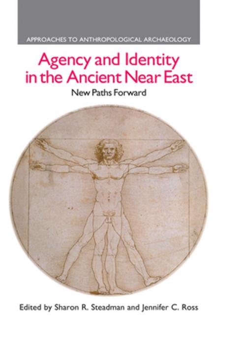 Cover of the book Agency and Identity in the Ancient Near East by Sharon R. Steadman, Jennifer C. Ross, Taylor and Francis