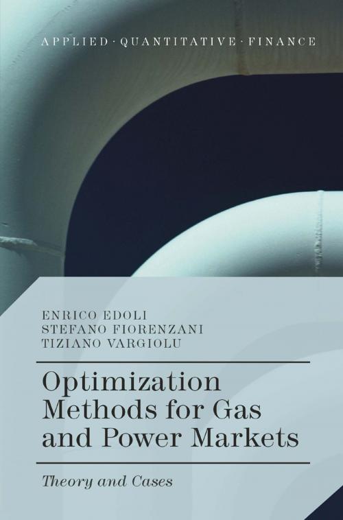 Cover of the book Optimization Methods for Gas and Power Markets by Enrico Edoli, Stefano Fiorenzani, Tiziano Vargiolu, Palgrave Macmillan UK