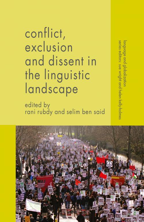 Cover of the book Conflict, Exclusion and Dissent in the Linguistic Landscape by , Palgrave Macmillan UK