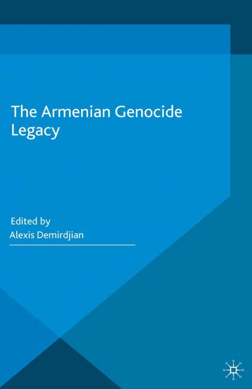 Cover of the book The Armenian Genocide Legacy by , Palgrave Macmillan UK