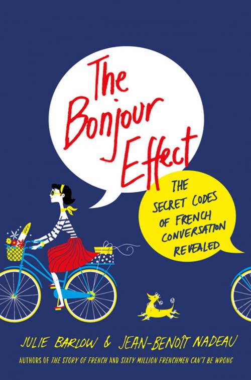 Cover of the book The Bonjour Effect by Julie Barlow, Jean-Benoit Nadeau, St. Martin's Press