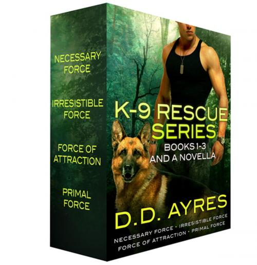 Cover of the book K-9 Rescue Series, Books 1-3 + A Novella by D. D. Ayres, St. Martin's Press