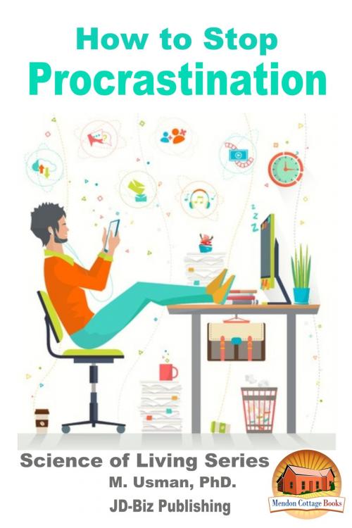 Cover of the book How to Stop Procrastination by M. Usman, Mendon Cottage Books