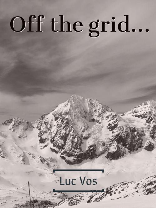 Cover of the book Off the grid by Luc Vos, Luc Vos