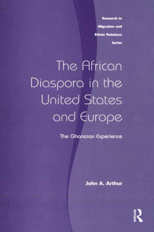 Cover of the book The African Diaspora in the United States and Europe by John A. Arthur, Taylor and Francis